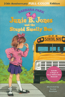 Junie B. Jones And The Stupid Smelly Bus: 20th-Anniversary Full-Color ...