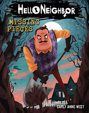 Hello Neighbor #1: Missing Pieces by Carly Anne West - Paperback Book