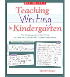 Teaching Writing in Kindergarten by Randee Bergen