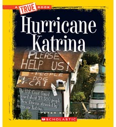 A True Book-Disasters: Hurricane Katrina