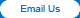 Email Us