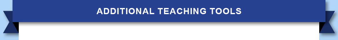 Additional Teaching Tools