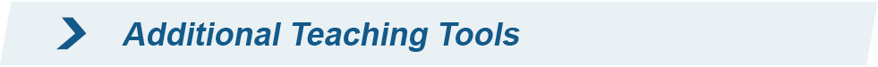 Additional Teaching Tools