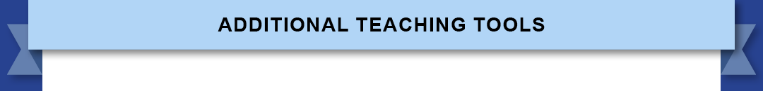 Additional Teaching Tools