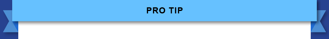 Pro Tip