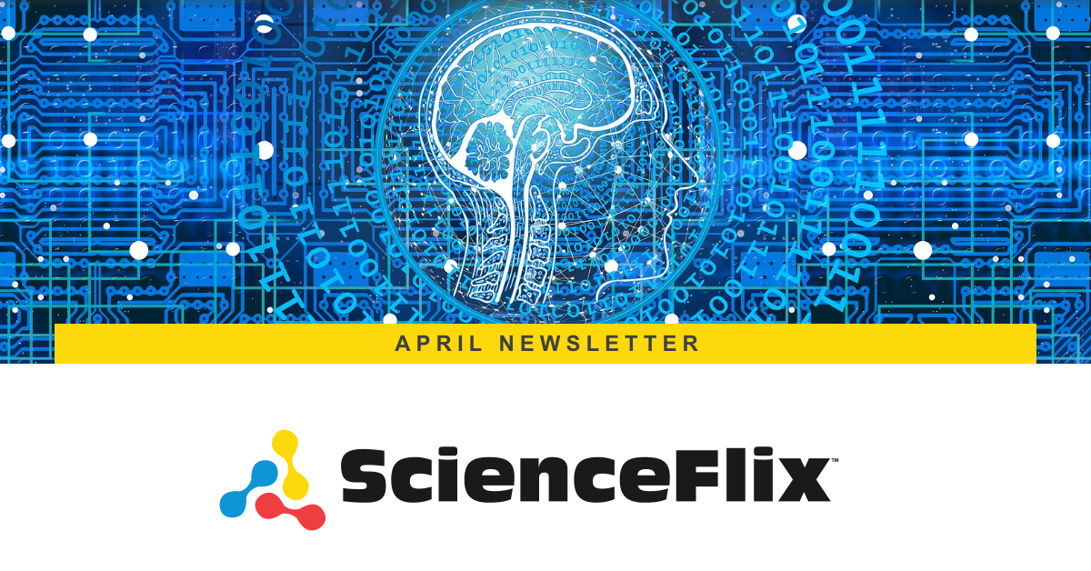 ScienceFlix monthly newsletter