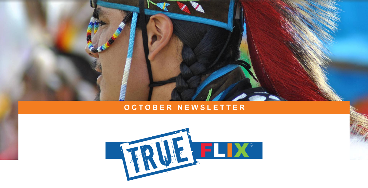 TrueFlix October 2022 newsletter