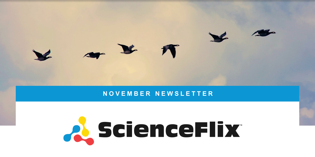 ScienceFlix November Newsletter