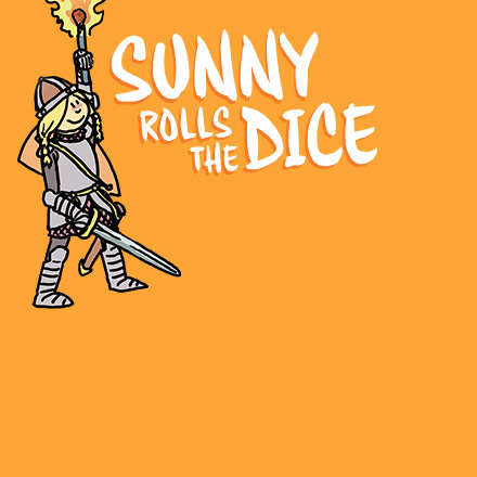 Sunny Rolls the Dice