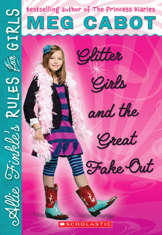 Allie Finkle's Rules for Girls #5: Glitter Girls and the Great Fake Out Allie Finkle's Rules for Girls #5: Glitter Girls and the Great Fake Out
