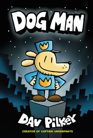Dog Man (Dog Man #1) Dog Man (Dog Man #1)
