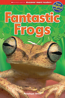 Scholastic Discover More Reader Level 2: Fantastic Frogs