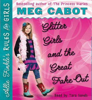 Allie Finkle's Rules for Girls #5: Glitter Girls and the Great Fake Out Allie Finkle's Rules for Girls #5: Glitter Girls and the Great Fake Out