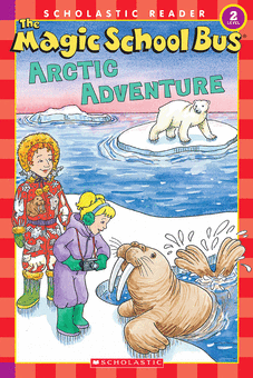 Scholastic Reader Level 2 The Magic School Bus Arctic