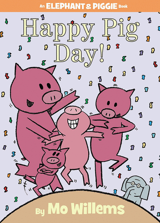 Happy Pig Day! (An Elephant & Piggie Book) by Mo Willems - Picture Book ...