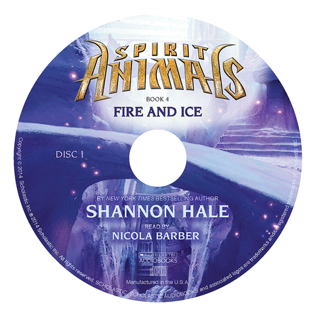 Spirit Animals #4: Fire and Ice Spirit Animals #4: Fire and Ice