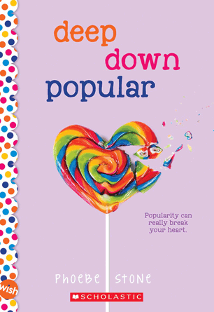 Deep Down Popular: A Wish Novel Deep Down Popular: A Wish Novel