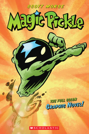 Magic Pickle Graphic Novel Magic Pickle Graphic Novel