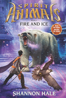 Spirit Animals #4: Fire and Ice Spirit Animals #4: Fire and Ice