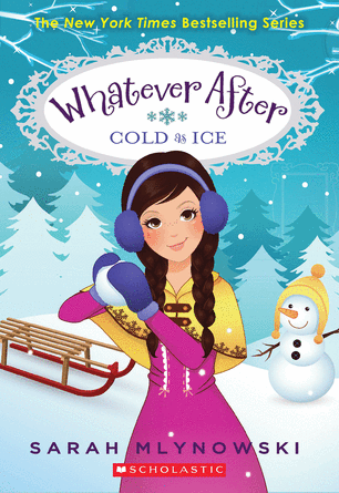 Whatever After #6: Cold as Ice Whatever After #6: Cold as Ice