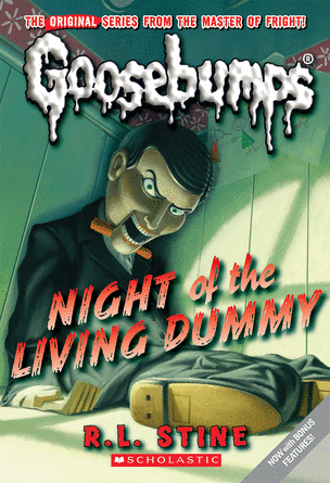 Classic Goosebumps #01: Night of the Living Dummy Classic Goosebumps #01: Night of the Living Dummy