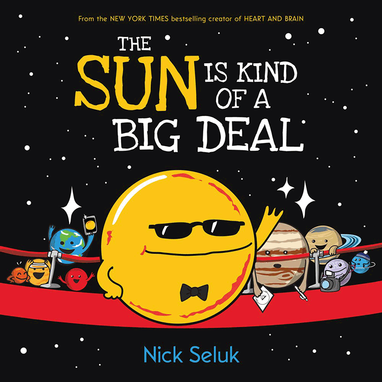 The Sun is Kind of a Big Deal The Sun is Kind of a Big Deal