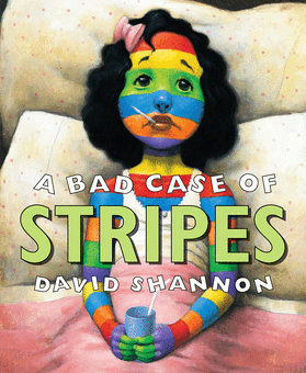 A Bad Case of Stripes A Bad Case of Stripes