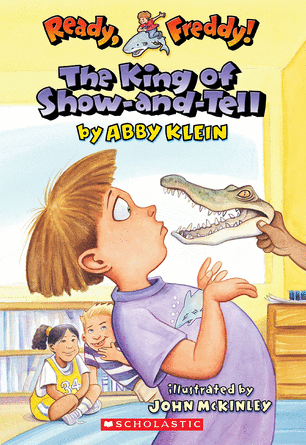 Ready, Freddy! #2: The King of Show-and-Tell Ready, Freddy! #2: The King of Show-and-Tell