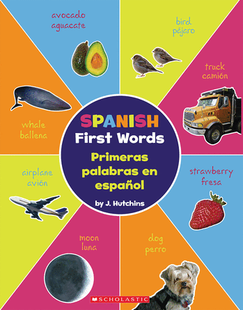Spanish First Words (Primeras palabras en espanol) Spanish First Words (Primeras palabras en espanol)