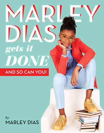 Marley Dias Gets It Done: And So Can You! Marley Dias Gets It Done: And So Can You!