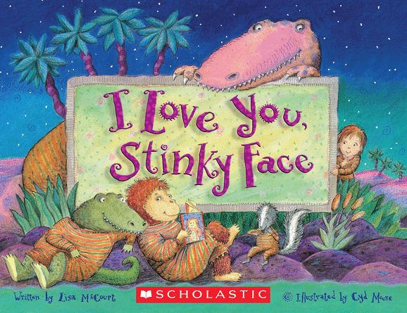 I Love You, Stinky Face I Love You, Stinky Face