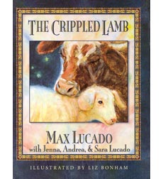 The Crippled Lamb by Jenna Andrea;Sara Lucado;Max Lucado