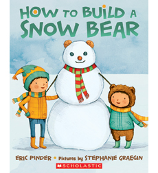 How to Build a Snow Bear How to Build a Snow Bear
