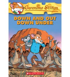 Geronimo Stilton: Down and Out Down Under Geronimo Stilton: Down and Out Down Under