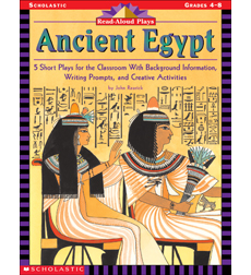 Read-Aloud Plays: Ancient Egypt Read-Aloud Plays: Ancient Egypt