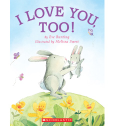 I Love You, Too! I Love You, Too!