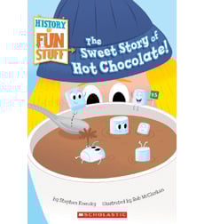 History of Fun Stuff: The Sweet Story of Hot Chocolate! History of Fun Stuff: The Sweet Story of Hot Chocolate!
