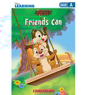 Mickey and Friends- Just-Right Leveled Readers- Level A: Friends Can Mickey and Friends- Just-Right Leveled Readers- Level A: Friends Can