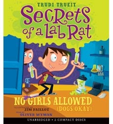 Secrets of a Lab Rat: No Girls Allowed (Dogs Okay) Secrets of a Lab Rat: No Girls Allowed (Dogs Okay)