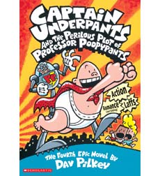 Captain Underpants and the Perilous Plot of Professor Poopypants Captain Underpants and the Perilous Plot of Professor Poopypants