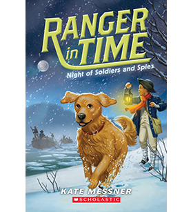 Ranger In Time Night Of Soldiers And Spies By Kate Messner