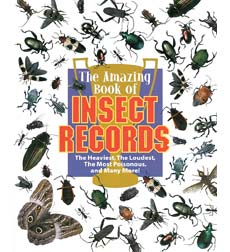 Amazing Books: The Amazing Book of Insect Records Amazing Books: The Amazing Book of Insect Records