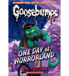 Classic Goosebumps: One Day at Horrorland Classic Goosebumps: One Day at Horrorland