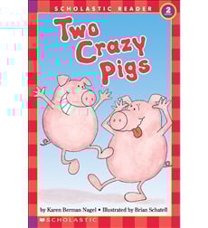 Scholastic Reader! Level 2: Two Crazy Pigs Scholastic Reader! Level 2: Two Crazy Pigs
