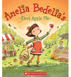 Amelia Bedelia-First: Amelia Bedelia's First Apple Pie Amelia Bedelia-First: Amelia Bedelia's First Apple Pie