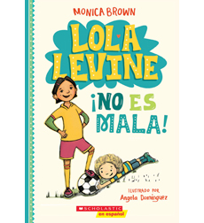 ¡Lola Levine no es mala! ¡Lola Levine no es mala!