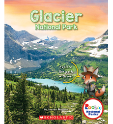 Rookie National Parks™: Glacier National Park Rookie National Parks™: Glacier National Park