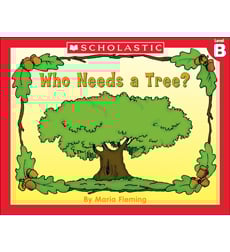 Little Leveled Readers: Who Needs A Tree? (Level B) Little Leveled Readers: Who Needs A Tree? (Level B)
