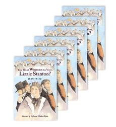 Guided Reading Set: Level W-You Want Women to Vote, Lizzie Stanton? Guided Reading Set: Level W-You Want Women to Vote, Lizzie Stanton?