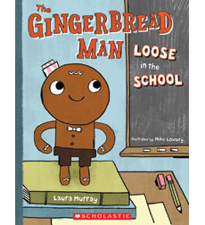 The Gingerbread Man Loose in the School The Gingerbread Man Loose in the School